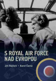 S Royal Air Force nad Evropou S Royal Air Force nad Evropou