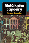 Malá kniha capoeiry