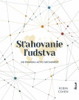 Sťahovanie ľudstva od praveku až po súčasnosť Sťahovanie ľudstva od praveku až po súčasnosť