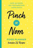 Pinch of Nom Food Planner : Includes 26 Pinch of Nom Food Planner : Includes 26