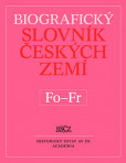 Biografický slovník Českých zemí Fo - Fr Biografický slovník Českých zemí Fo - Fr