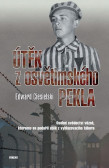 Útěk z osvětimského pekla - Osobní svěde Útěk z osvětimského pekla - Osobní svěde