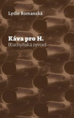 Káva pro H. - Kuchyňská revue Káva pro H. - Kuchyňská revue