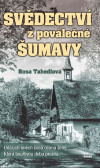 Svědectví z poválečné Šumavy - Události Svědectví z poválečné Šumavy - Události