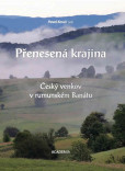 Přenesená krajina - Český venkov v rumun Přenesená krajina - Český venkov v rumun