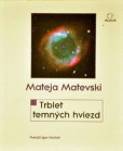 Trblet temných hviezd Trblet temných hviezd