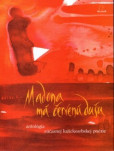 Madona má červenú dušu Madona má červenú dušu