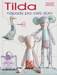 Tilda nápady pro celý dům Tilda nápady pro celý dům