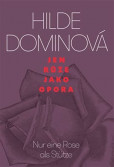 Jen růže jako opora / Nur eine Rose als Jen růže jako opora / Nur eine Rose als