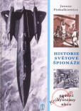 Historie světové špionáže Historie světové špionáže