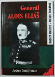 Generál Alois Eliáš - Jeden český osud Generál Alois Eliáš - Jeden český osud
