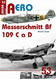Messerschmitt Bf 109 C a Bf 109 D Messerschmitt Bf 109 C a Bf 109 D