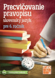 Precvičovanie pravopisu 6 PZ Precvičovanie pravopisu 6 PZ