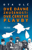 Dvě dávné zkušenosti, dvě čerstvé plavby Dvě dávné zkušenosti, dvě čerstvé plavby
