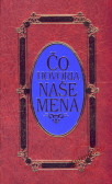 Čo hovoria naše mená / bordová Čo hovoria naše mená / bordová