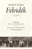 Horný vidiek / Felvidék Horný vidiek / Felvidék