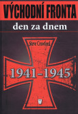 Východní fronta den za dnem 1941-1945 Východní fronta den za dnem 1941-1945