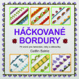 Háčkované bordury - 75 vzorů pro lemování, rohy a obloučky Háčkované bordury - 75 vzorů pro lemování, rohy a obloučky