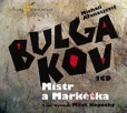 Mistr a Markétka - 3CD Mistr a Markétka - 3CD