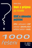 1000 řešení č. 3/2021 ZDP - novela, Práce ve svátek , OSVČ a zdravotní pojištění 1000 řešení č. 3/2021 ZDP - novela, Práce ve svátek , OSVČ a zdravotní pojištění