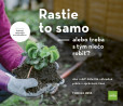 Rastie to samo – alebo treba s tým niečo robiť? Rastie to samo – alebo treba s tým niečo robiť?