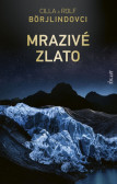 Mrazivé zlato Mrazivé zlato