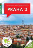 Průvodce městskou částí - Praha 3 Průvodce městskou částí - Praha 3