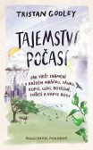 Tajemství počasí - Jak číst znamení skrytá v dešťových kapkách, kalužích a pampeliškách. Tajemství počasí - Jak číst znamení skrytá v dešťových kapkách, kalužích a pampeliškách.