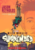 Miles Morales Suspended: A Spider-Man Novel Miles Morales Suspended: A Spider-Man Novel