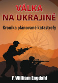 Válka na Ukrajině - Kronika plánované katastrofy