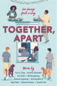 Together, Apart Together, Apart
