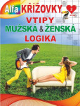 Křížovky 2/2023 - Vtipy ženska mužská logika Křížovky 2/2023 - Vtipy ženska mužská logika
