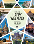 Prožijte HAPPY WEEKEND - 1 rok - 52 cílů po celé Evropě Prožijte HAPPY WEEKEND - 1 rok - 52 cílů po celé Evropě