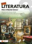 Nová literatura pro 3.ročník SŠ - metodická příručka Nová literatura pro 3.ročník SŠ - metodická příručka
