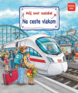 Môj svet vozidiel – Na ceste vlakom Môj svet vozidiel – Na ceste vlakom
