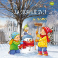 Ella objavuje svet : V zime Ella objavuje svet : V zime