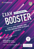 Exam Booster for B1 Preliminary and B1 Preliminary for Schools with Answer Key with Audio for the Revised 2020 Exams Exam Booster for B1 Preliminary and B1 Preliminary for Schools with Answer Key with Audio for the Revised 2020 Exams