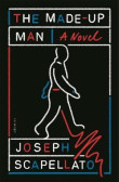 The Made-Up Man : A Novel The Made-Up Man : A Novel