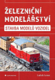 Železniční modelářství - Stavba modelů vozidel Železniční modelářství - Stavba modelů vozidel