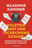 Tolstois Bart und Tschechows Schuhe Tolstois Bart und Tschechows Schuhe