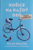 Košice na každý deň - 366 tipov na použitie mesta Košice na každý deň - 366 tipov na použitie mesta