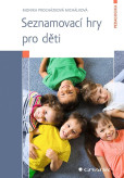 Seznamovací hry pro děti Seznamovací hry pro děti