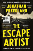 The Escape Artist: The Man Who Broke Out of Auschwitz to Warn the World The Escape Artist: The Man Who Broke Out of Auschwitz to Warn the World