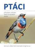 Ptáci - Příručka k určování všech evropských druhů Ptáci - Příručka k určování všech evropských druhů