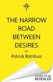The Narrow Road Between Desires The Narrow Road Between Desires