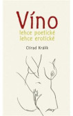 Víno lehce poetické lehce erotické 1. Víno lehce poetické lehce erotické 1.