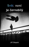 Svět není je černobílý Svět není je černobílý