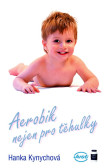 Aerobik nejen pro těhulky - DVD Aerobik nejen pro těhulky - DVD