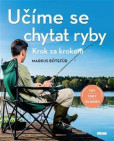 Učíme se chytat ryby - Krok za krokem Učíme se chytat ryby - Krok za krokem