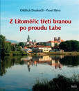 Z Litoměřic třetí branou po proudu Labe